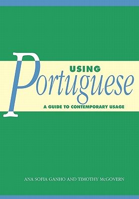 【预售】Using Portuguese: A Guide to Contemporary Usage