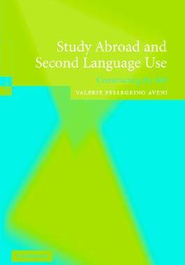 【预售】Study Abroad and Second Language Use: Constructing