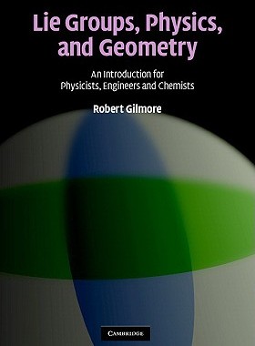 【预售】Lie Groups, Physics, and Geometry: An Introduction