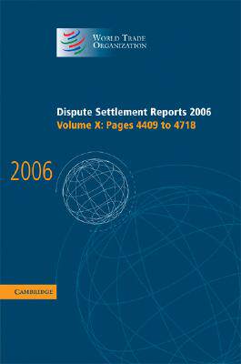 【预售】Dispute Settlement Reports 2006: Volume 10, Pages