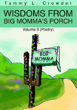 【预售】Wisdoms from Big Momma's Porch: Volume II (Poetry)