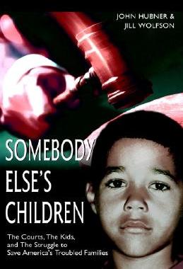 【预售】Somebody Else's Children: The Courts, the Kids, and