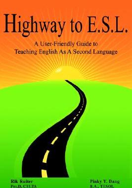 【预售】Highway to E.S.L.: A User-Friendly Guide to Teaching