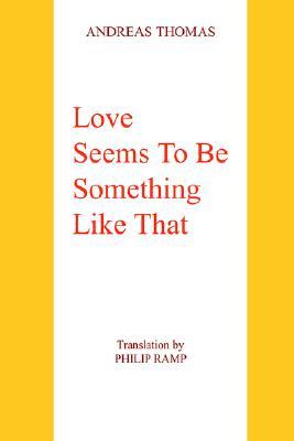 【预售】Love Seems to Be Something Like That