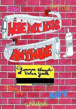 【预售】We're Not Kids Anymore: Common Threads of Urban