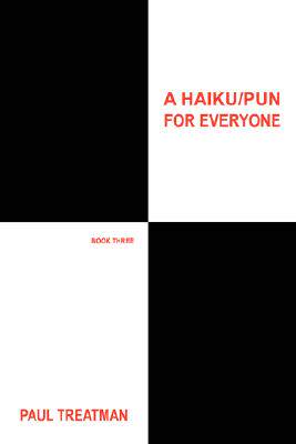 【预售】A Haiku/Pun for Everyone: Book Three