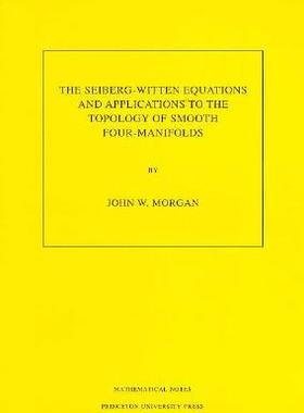 【预售】The Seiberg-Witten Equations and Applications to the