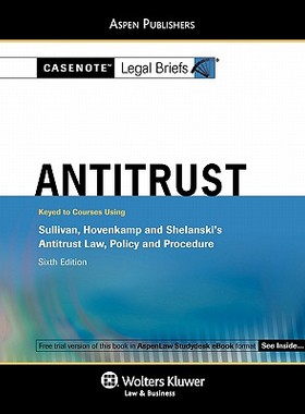 【预售】Casenote Legal Briefs: Antitrust Keyed to Sullivan