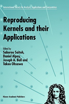 【预售】Reproducing Kernels and Their Applications