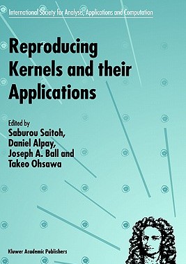 【预售】Reproducing Kernels and Their Applications