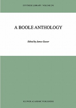 【预售】A Boole Anthology: Recent and Classical Studies in