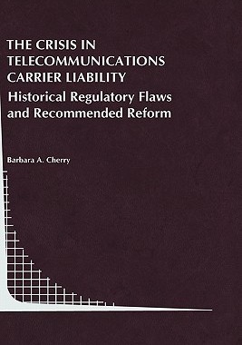 【预售】The Crisis in Telecommunications Carrier Liability:
