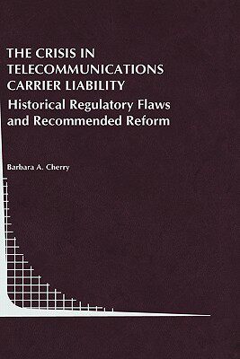 【预售】The Crisis in Telecommunications Carrier Liability: