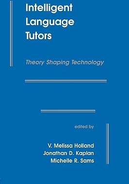 【预售】Intelligent Language Tutors: Theory Shaping