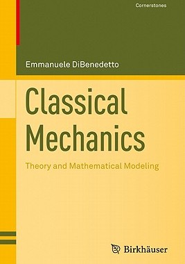 【预售】Classical Mechanics: Theory and Mathematical