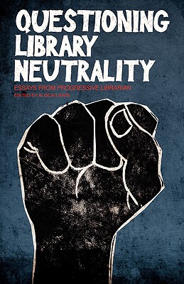 【预售】Questioning Library Neutrality: Essays from