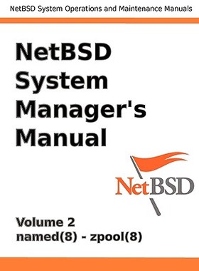【预售】Netbsd System Manager's Manual - Volume 2