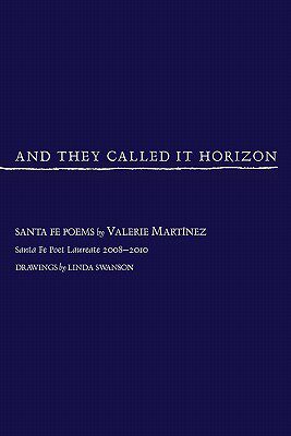 【预售】And They Called It Horizon, Santa Fe Poems