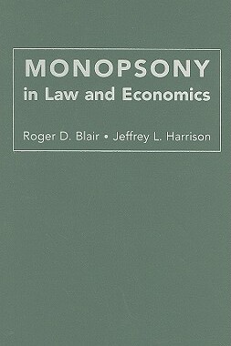 【预售】Monopsony in Law and Economics