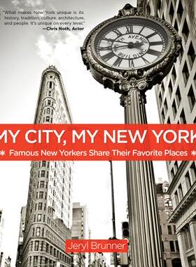 【预售】My City, My New York: Famous New Yorkers Share Their