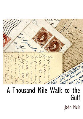 【预售】A Thousand Mile Walk to the Gulf