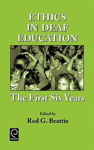 【预售】Ethics in Deaf Education: The First Six Years