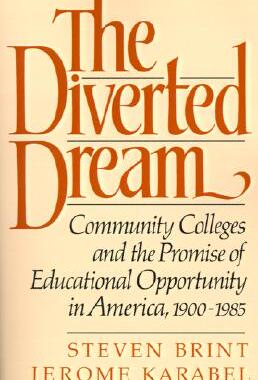 【预售】The Diverted Dream: Community Colleges and the