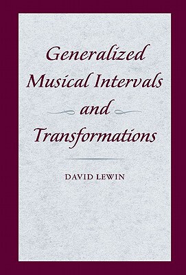 【预售】Generalized Musical Intervals and Transformations