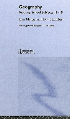 【预售】Geography: Teaching School Subjects 11-19