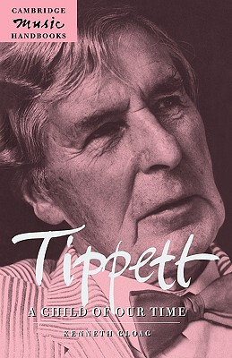 【预售】Tippett: A Child of Our Time