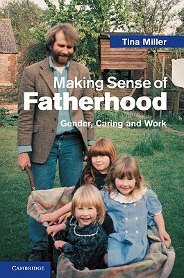 【预售】Making Sense of Fatherhood: Gender, Caring and Work