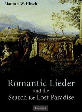 【预售】Romantic Lieder and the Search for Lost Paradise