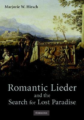 【预售】Romantic Lieder and the Search for Lost Paradise