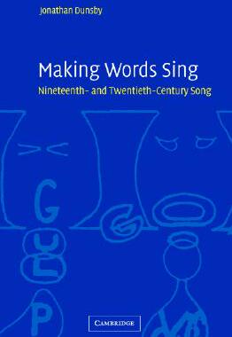 【预售】Making Words Sing: Nineteenth- And Twentieth-Century