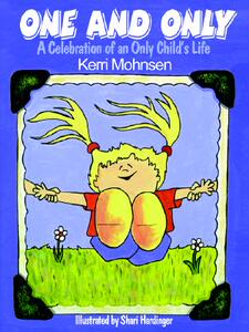 【预售】One and Only: A Celebration of an Only Child's Life