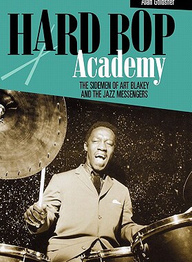 【预售】Hard Bop Academy: The Sidemen of Art Blakey and the