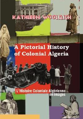 【预售】A Pictorial History of Colonial Algeria / L'Histoire