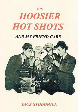 【预售】The Hoosier Hot Shots - And My Friend Gabe