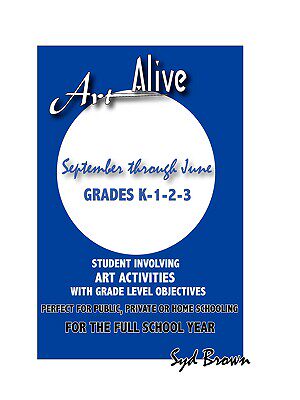 【预售】Art Alive: September Through June Grades K-1-2-3