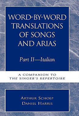 【预售】Word-By-Word Translations of Songs and Arias, Part