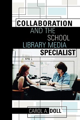 【预售】Collaboration and the School Library Media