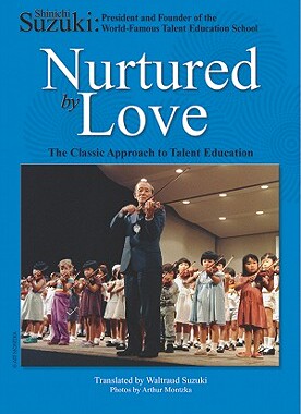【预售】Nurtured by Love: The Classic Approach to Talent