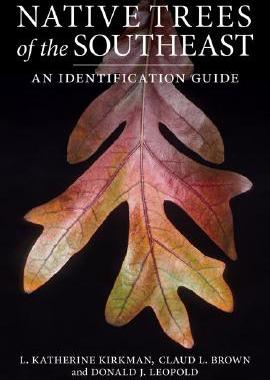 【预售】Native Trees of the Southeast: An Identification