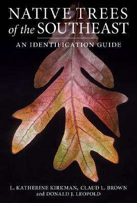 【预售】Native Trees of the Southeast: An Identification