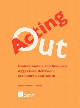 【预售】Acting Out: Understanding and Reducing Aggressive