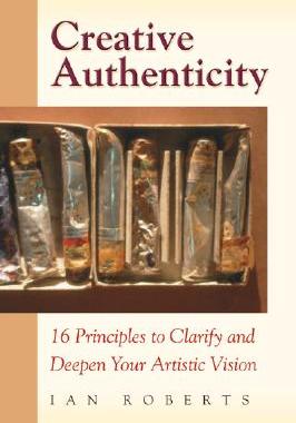 【预售】Creative Authenticity: 16 Principles to Clarify and