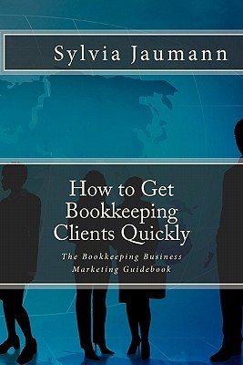 【预订】How to Get Bookkeeping Clients Quickly