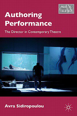 【预售】Authoring Performance: The Director in Contemporary