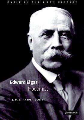 【预售】Edward Elgar, Modernist