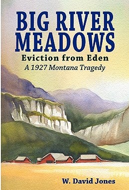 【预售】Big River Meadows, Eviction from Eden